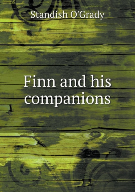 Finn and His Companions, Paperback / softback Book