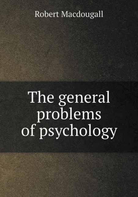 The General Problems of Psychology, Paperback / softback Book