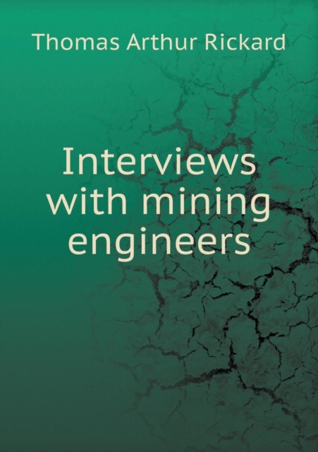 Interviews with Mining Engineers, Paperback / softback Book
