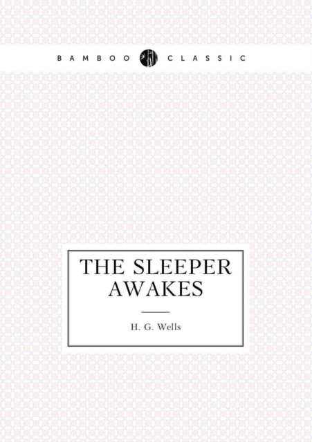 The Sleeper Awakes, Paperback / softback Book