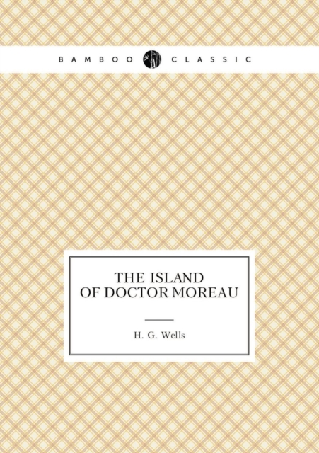 The Island of Doctor Moreau, Paperback / softback Book