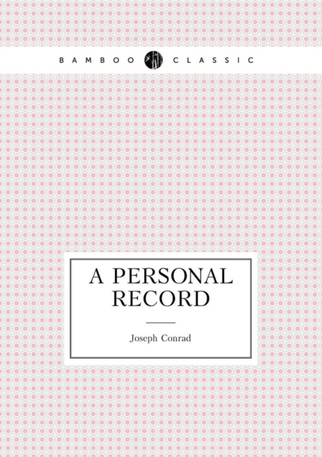 A Personal Record, Paperback / softback Book