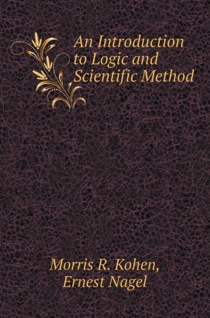 Introduction to Logic and Scientific Method, Hardback Book