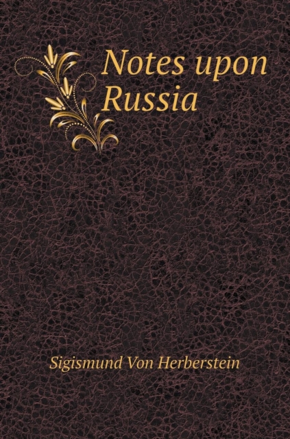 Notes on Muscovite Affairs, Hardback Book