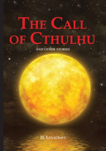 The Call of Cthulhu and Other Stories / &#1047;&#1086;&#1074; &#1050;&#1090;&#1091;&#1083;&#1093;&#1091; &#1080; &#1076;&#1088;&#1091;&#1075;&#1080;&#1077; &#1080;&#1089;&#1090;&#1086;&#1088;&#1080;&#, Paperback / softback Book