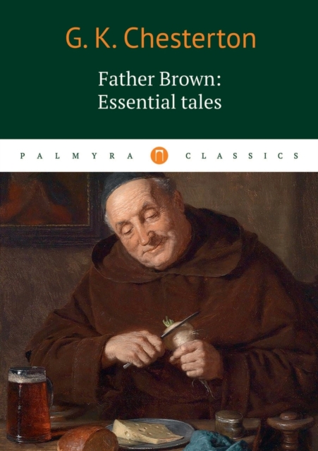 Father Brown : Essential Tales, Paperback / softback Book