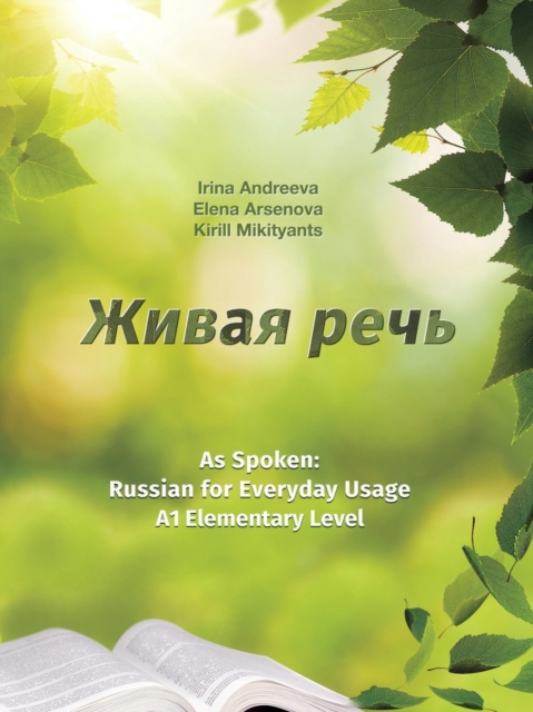 &#1046;&#1080;&#1074;&#1072;&#1103; &#1088;&#1077;&#1095;&#1100;. As Spoken : Russian for Everyday Usage. Elementary level &#1040;1, Paperback / softback Book