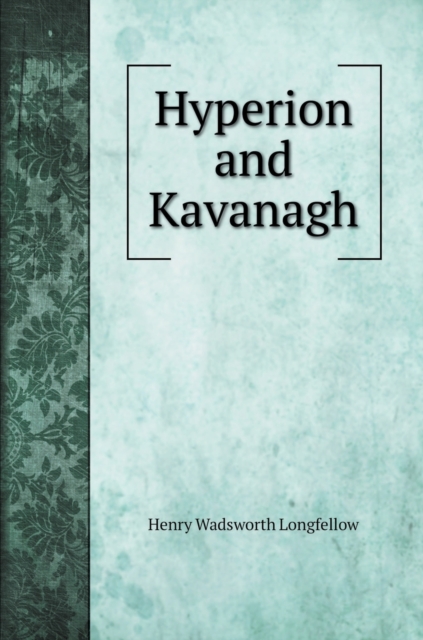 Hyperion and Kavanagh, Hardback Book