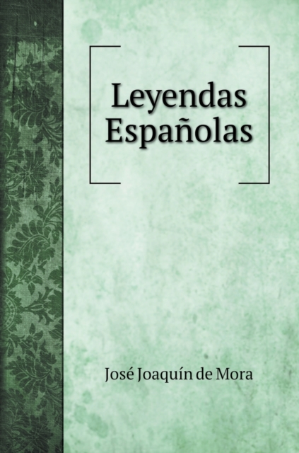 Leyendas Espanolas, Hardback Book
