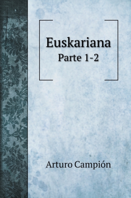 Euskariana : Parte 1-2, Hardback Book