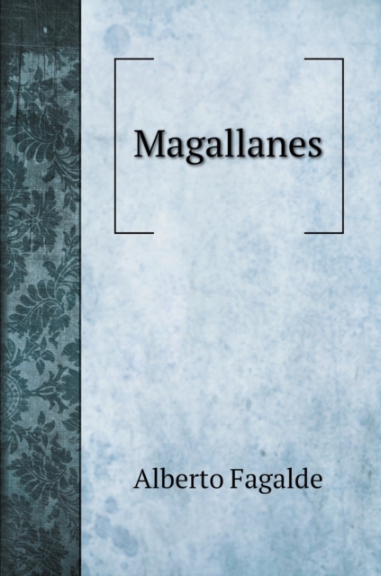 Magallanes, Hardback Book