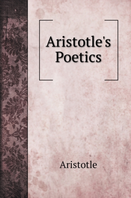 Aristotle's Poetics, Hardback Book