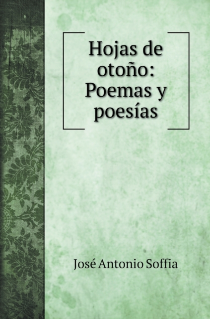 Hojas de otono : Poemas y poesias, Hardback Book