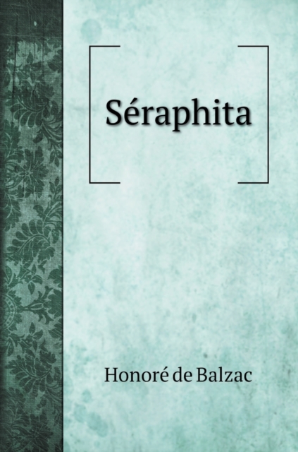 Seraphita, Hardback Book
