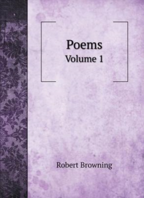 Poems : Volume 1, Hardback Book