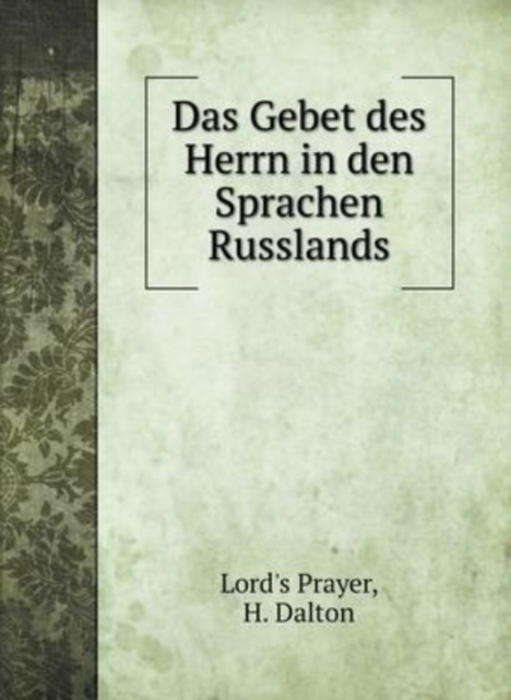 Das Gebet des Herrn in den Sprachen Russlands, Hardback Book