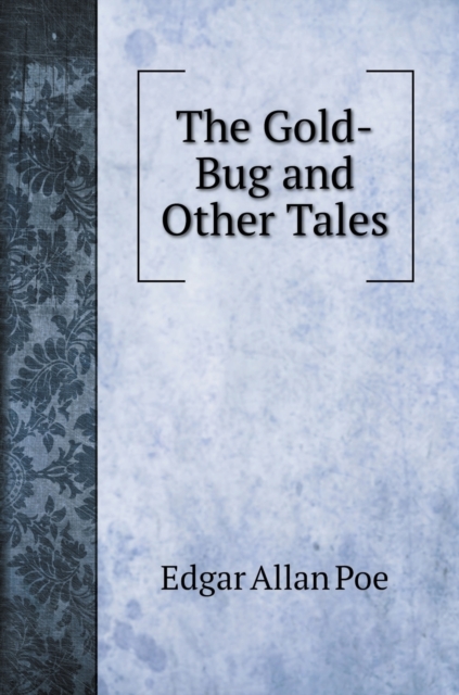 The Gold-Bug and Other Tales, Hardback Book