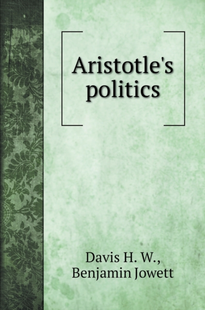 Aristotle's politics, Hardback Book