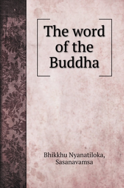 The word of the Buddha, Hardback Book