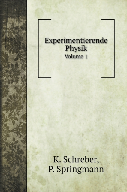 Experimentierende Physik : Volume 1, Hardback Book