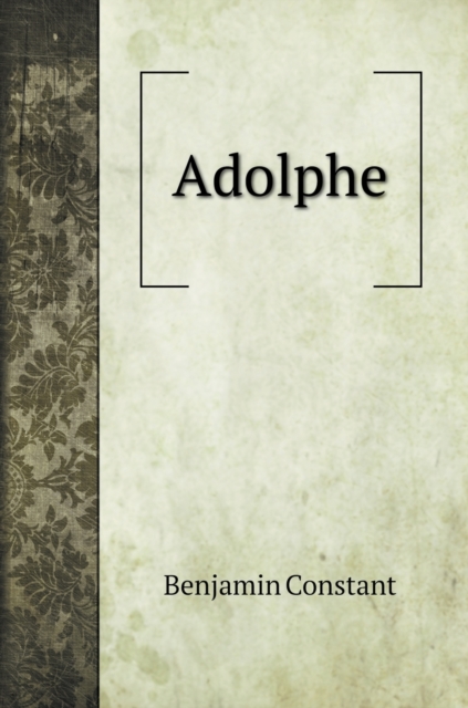 Adolphe, Hardback Book