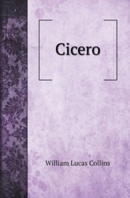 Cicero, Hardback Book