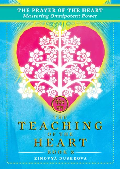 Prayer of the Heart: Mastering Omnipotent Power, EPUB eBook