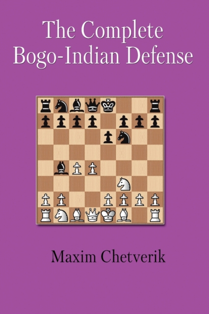 The Complete Bogo-Indian Defense, Paperback / softback Book
