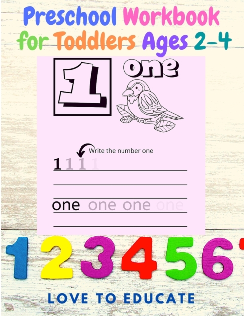 Preschool Math Workbook for Toddlers Ages 2-4 : Beginner Math Preschool Learning Book with Number Tracing and Matching Activities for 2, 3 and 4 Year!, Paperback / softback Book