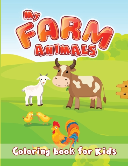 My Farm Animals : Coloring Book for Kids, Paperback / softback Book