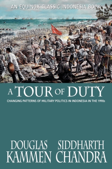A Tour of Duty : Changing Patterns of Military Politics in Indonesia in the 1990s, Paperback / softback Book