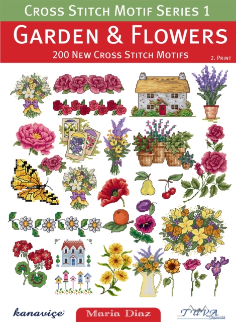 Cross Stitch Motif Series 1 : Garden & Flowers, PDF eBook