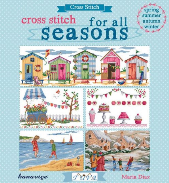 Cross Stitch for All Seasons, Paperback Book