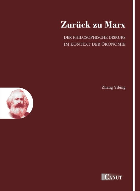 Zuruck zu Marx : Der philosophische Diskurs im Kontext der OEkonomie, Paperback / softback Book