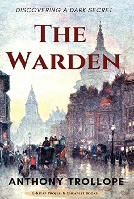 The Warden : Discovering a Dark Secret, Hardback Book