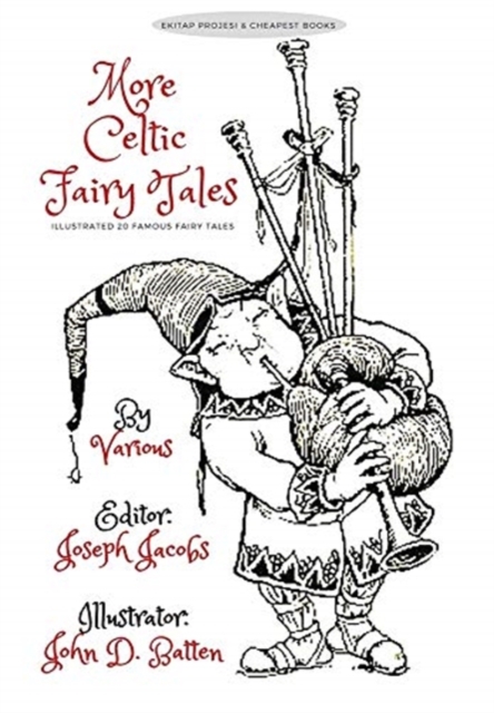 More Celtic Fairy Tales : [Illustrated Edition], Hardback Book