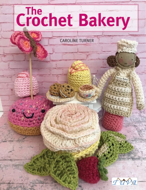 The Crochet Bakery, Paperback / softback Book