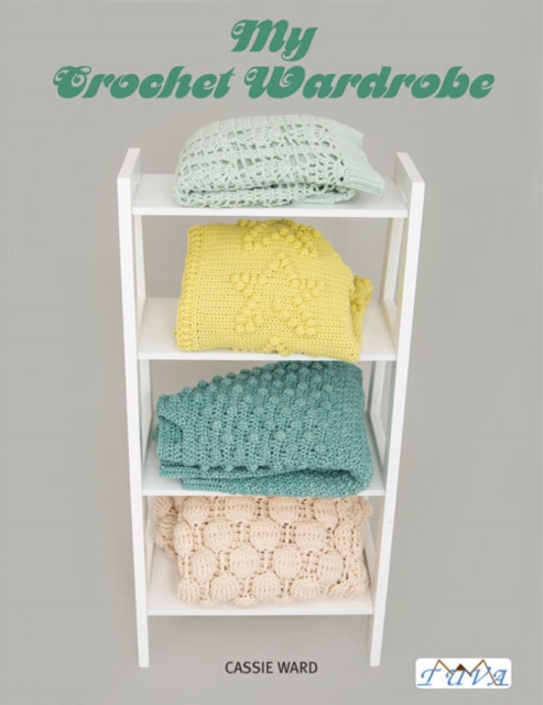 My Crochet Wardrobe, Paperback / softback Book