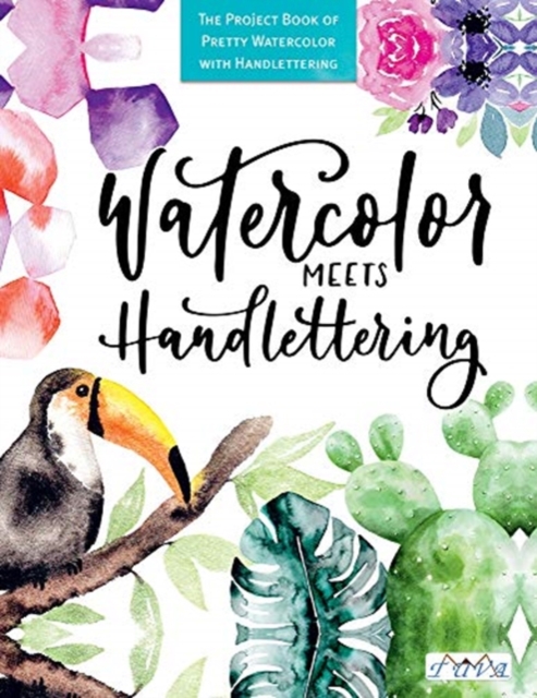 Watercolour Meets Hand Lettering, Paperback / softback Book