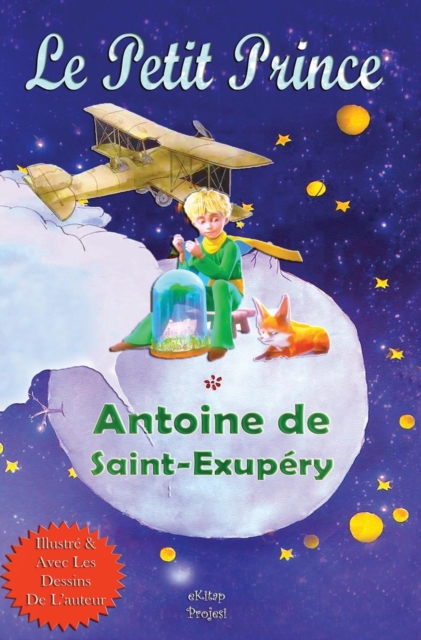Le Petit Prince : [French Edition], Hardback Book
