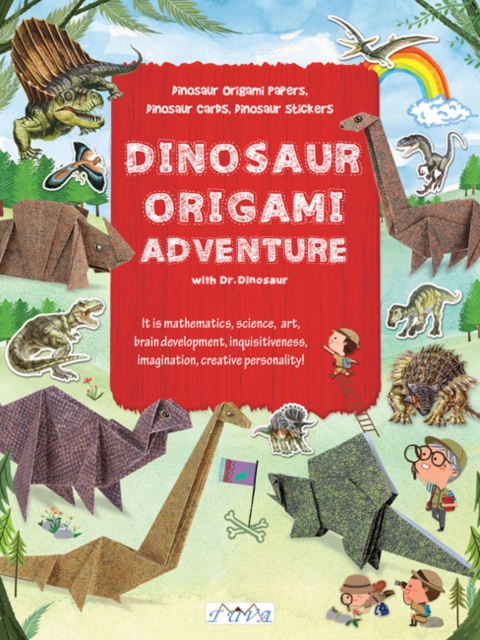 Dinosaur Origami Adventure with Dr. Dinosaur : Dinosaur Origami Papers, Dinosaur Cards and Stickers, Paperback / softback Book