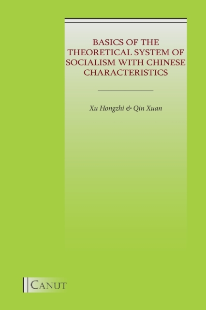 Basics of the Theoretical System of Socialism with Chinese Characteristics, Paperback / softback Book
