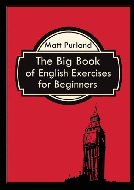 The Big Book of English Exercises for Beginners, Paperback / softback Book