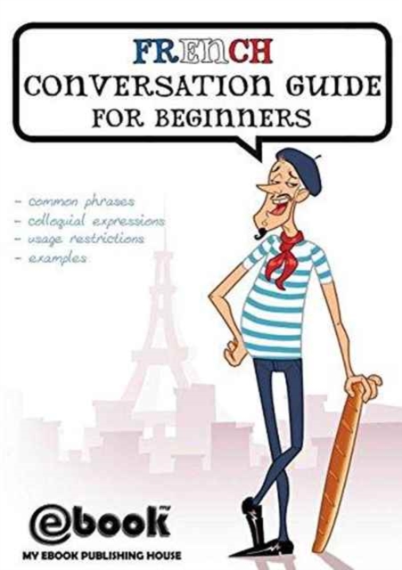 French Conversation Guide for Beginners, Paperback / softback Book
