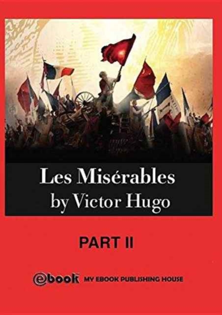 Les Miserables : Part II, Paperback / softback Book