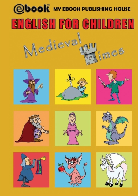 English for Children - Medieval Times, Paperback / softback Book