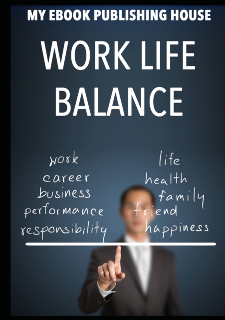 Work Life Balance, Paperback / softback Book