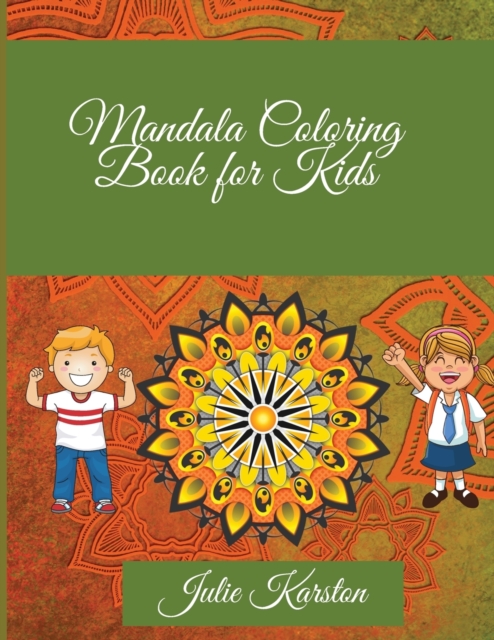 Mandala Coloring Book for Kids : Amazing Mandalas to Color for Relaxation Mandala Coloring Collection Coloring Pages, Paperback / softback Book