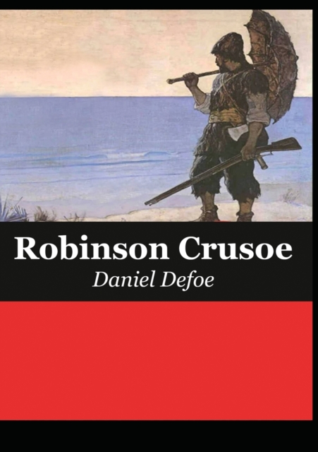 The Life and Adventures of Robinson Crusoe, Paperback / softback Book