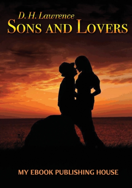 Sons and Lovers, Paperback / softback Book